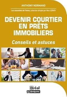 Devenir courtier en prêts immobiliers: Conseils et astuces