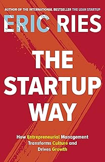 The Startup Way: How Entrepreneurial Management Transforms Culture and Drives Growth (English Edition)